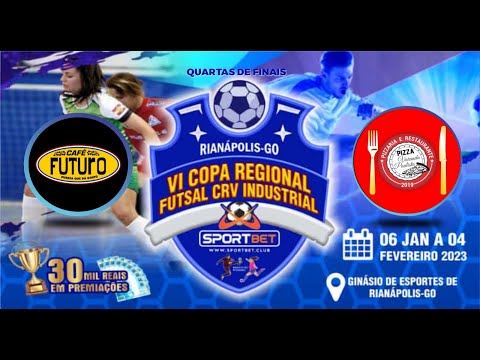 VI COPA REGIONAL FUTSAL CRV INDUSTRIAL - RIALMA / COMPERFRUTAS X VARANDA PAULISTA JARAGUÁ