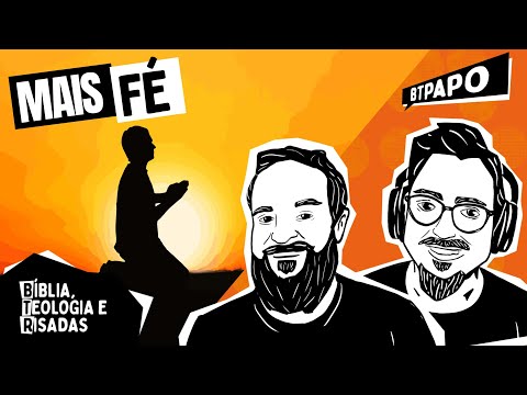 A fé é um dom de Deus? BTPapo 020