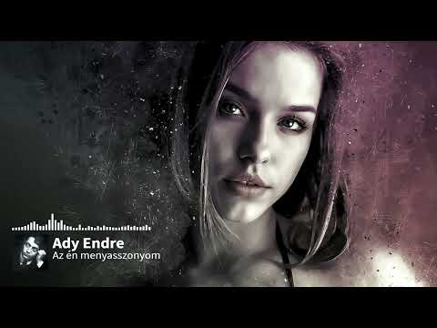 Ady Endre: Az én menyasszonyom