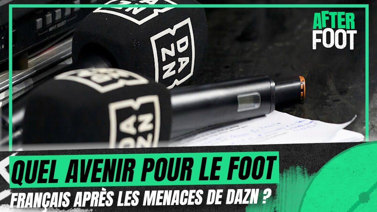 Ligue 1 / Droits TV : Quel avenir pour le foot français après les menaces de DAZN ?
