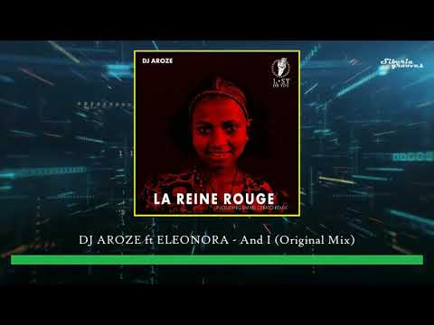 DJ AroZe feat  Eleonora - And I (Original Mix) [Lost On You]