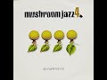 Mark Farina | Mushroom Jazz | Vol 4 | 2002