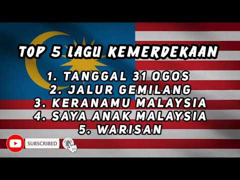 TOP 5 LAGU KEMERDEKAAN 🇲🇾
