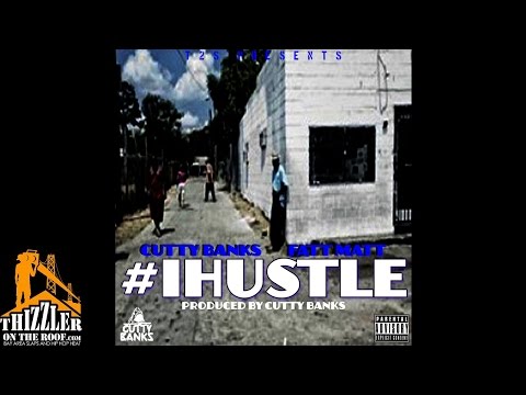 Cutty Banks ft. Fatt Matt - #iHUSTLE (Prod. Cutty Banks) [Thizzler.com]