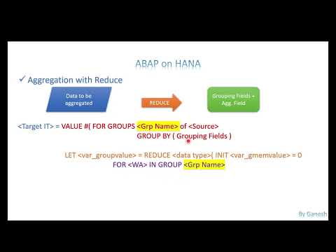 Video 13: ABAP on HANA - Aggregation using Collect & Reduce Operator