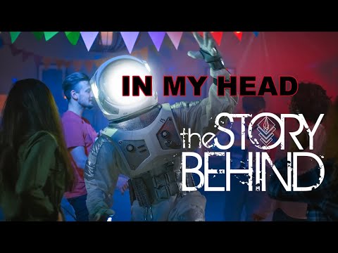 The Story Behind - In My Head [Official Music Video]