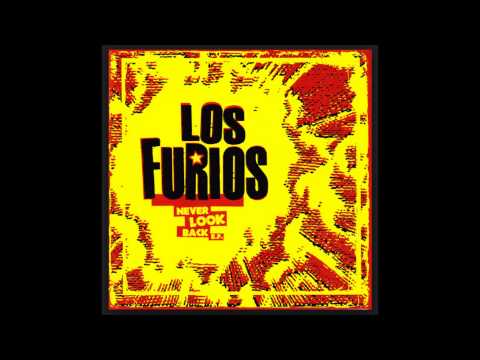 Los Furios - Never Look Back