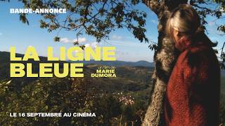 LA LIGNE BLEUE de Marie Dumora | Bande-annonce