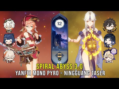 C6 Yanfei Mono Pyro and C6 Ningguang Taser - Genshin Impact Abyss 3.0 - Floor 12 9 Stars