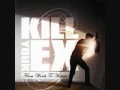 La flora demise - Kill your ex