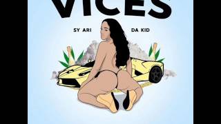 Sy Ari Da Kid - Vices (New Music August 2017)