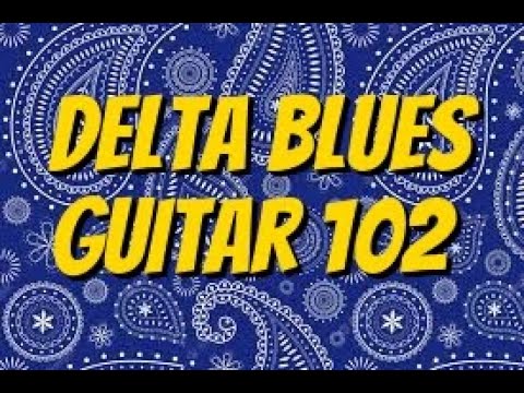 Delta Blues 102 Guitar Lesson By Scott Grove