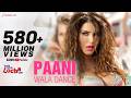 Paani Wala Dance Sunny Leone Full Video Kuch Kuch Locha Hai Ikka Arko Intense