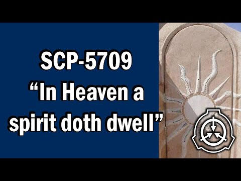 SCP-5709 "In Heaven a spirit doth dwell" Israfil [SCP Document Reading]