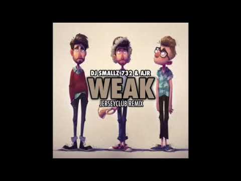 DJ Smallz 732 & AJR - WEAK - ( JERSEY CLUB )
