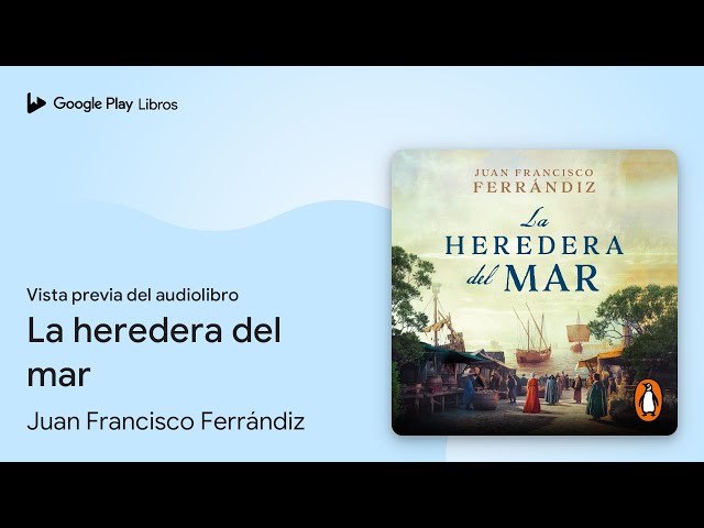 Vídeo relacionado con La heredera del mar