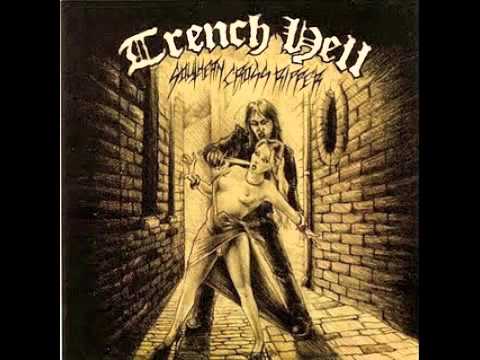 Trench Hell - Southern Cross Ripper - Full Album