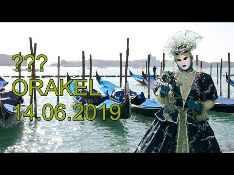 ??? ORAKEL: 14.06.2019