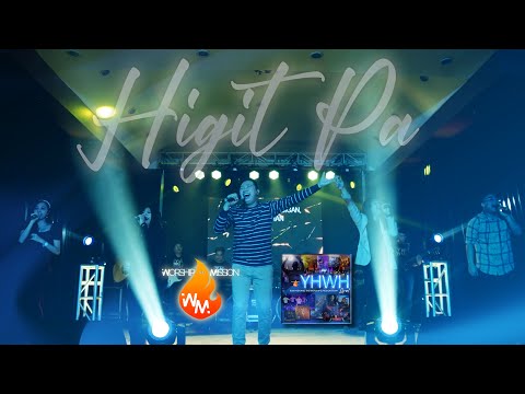 Higit Pa by Worship & Mission Team