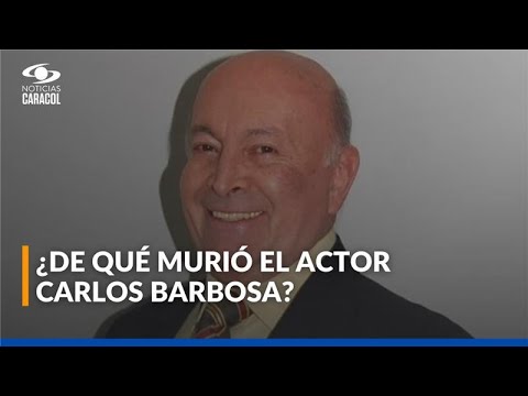 Falleció el actor Carlos Barbosa, leyenda del teatro y la televisión colombiana