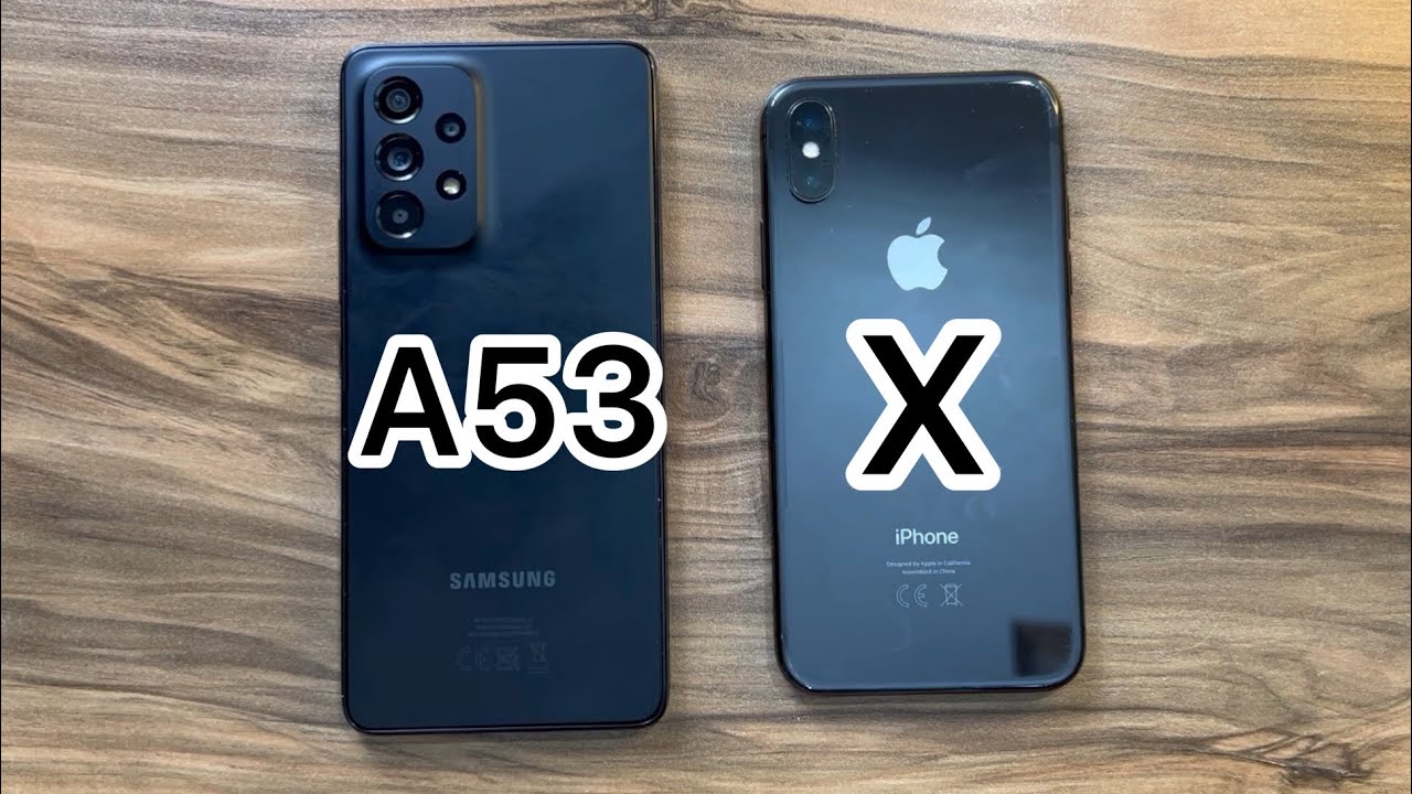 Samsung Galaxy A53 vs iPhone X