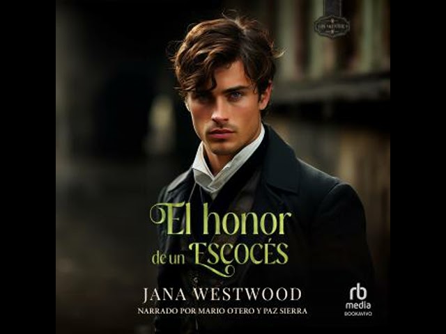 Vídeo relacionado con El honor de un escocés [The Honor of a Scotsman]: Los McEntrie, Libro 4 [The McEntries, Book 4]