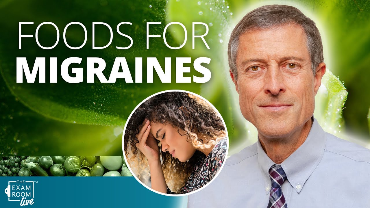 Best Foods for Migraines | Dr. Neal Barnard