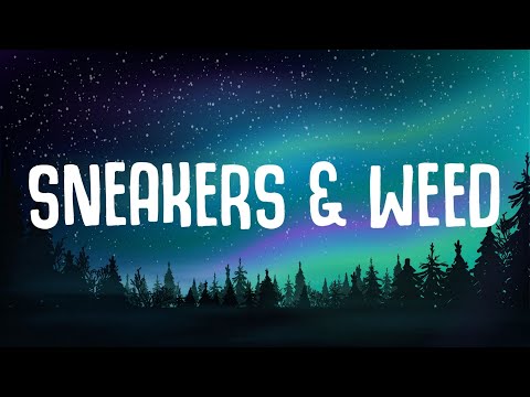 {Sneakers & Weed} {Sneakers & Weed} Best Songs
