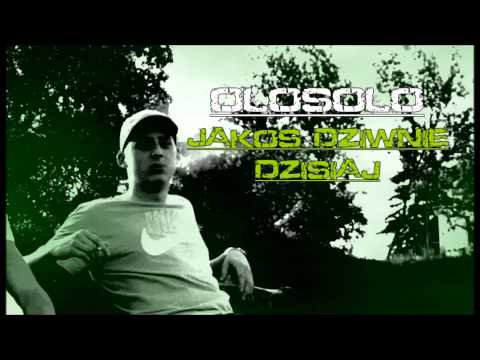 OloSolo - Jakoś Dziwnie Dzisiaj