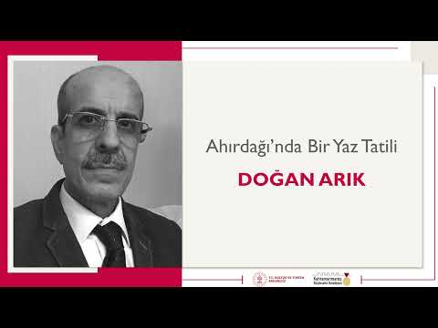 Ahırdağı'nda Bir Yaz Tatili | Doğan Arık