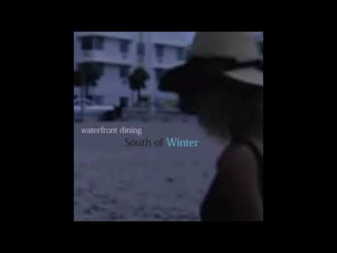 waterfront dining - South of Winter (2019)
