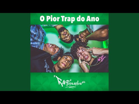 O Pior Trap do Ano