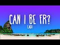 Ladi - Can I Be Fr? (Lyrics)