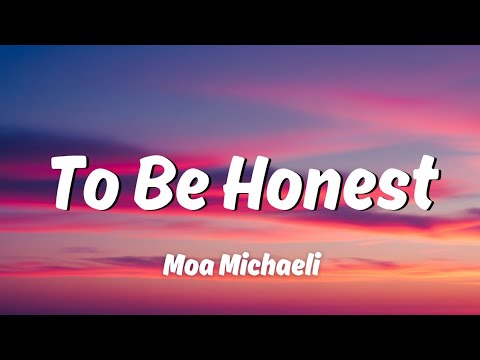 Moa Michaeli — To Be Honest by Gamma Skies (Lyrics)
