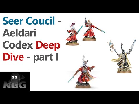 Aeldari Codex - Seer Council Deep Dive - Part 1 - How to Play