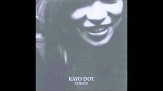 Kayo Dot - Coyote (Full Album)