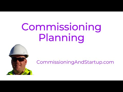 Commissioning and Startup - 3-Day Mini Course - Commissioning Planning