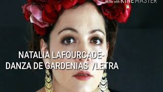Natalia  Lafourcade - Danza de Gardenias / LETRA