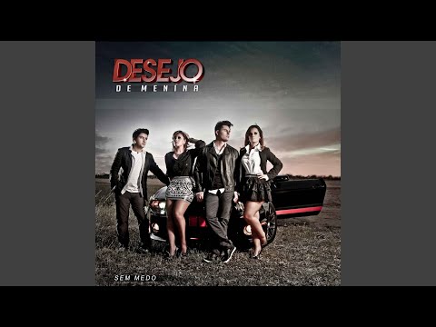Fora do Comum - Desejo de Menina