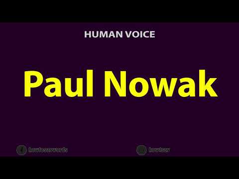 How to Pronounce Paul Nowak