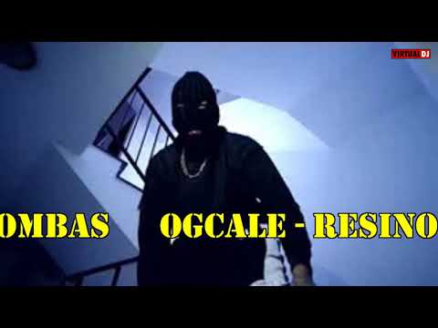 OGCALE   RESINOSO DJ LORE BOMBAS