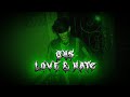 Gus - LOVE & HATE (Official Music Video)