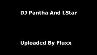 DJ Pantha And LStar