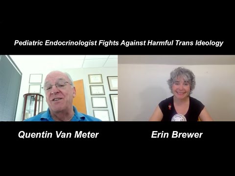 Pediatrisch endocrinoloog vecht tegen schadelijke transideologie — Dr. Quentin Van Meter