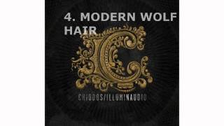 Chiodos - #4 Modern Wolf Hair - Illuminaudio (2010)