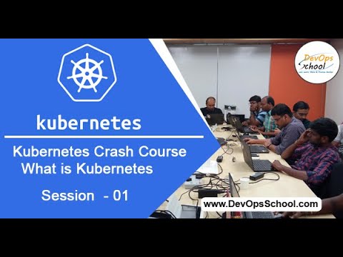 Kubernetes Crash Course What is Kubernetes Session 1-By DevOpsSchool