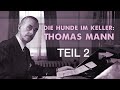 Binge Reading Thomas Mann Teil 2: ,Der kleine Herr Friedemann‘ - Das unbekannte Meisterwerk
