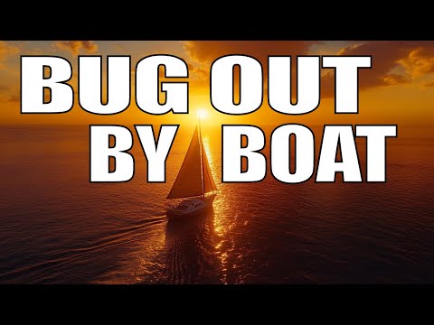 Bugging Out by Boat: The Ultimate Guide to Surviving Disasters on the Water - Prepper's Paradigm