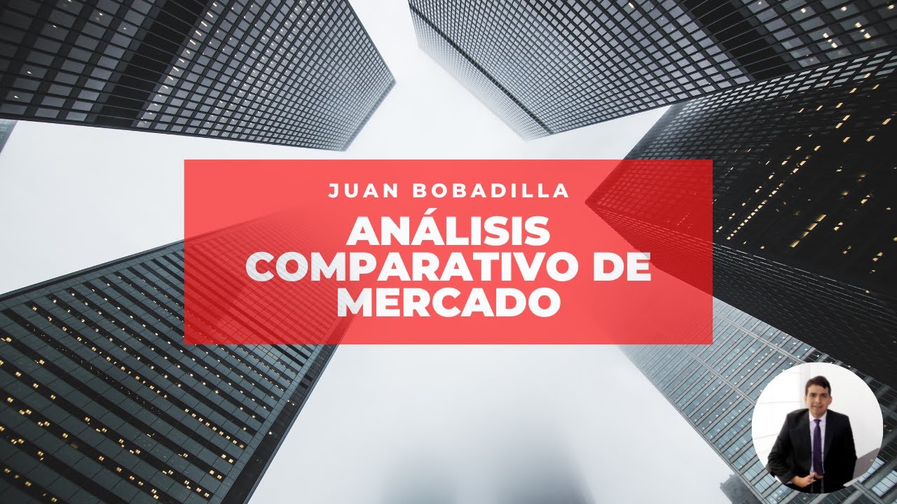 Análisis Comparativo de Mercado (A.C.M.)