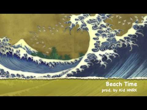 Beach Time (prod. by Kid HNRK)